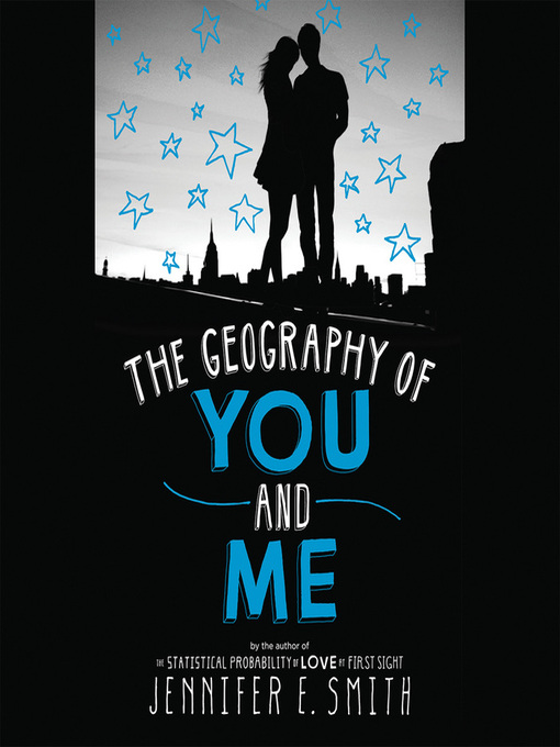 Title details for The Geography of You and Me by Jennifer E. Smith - Wait list
